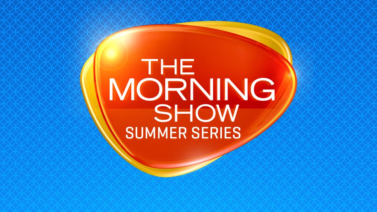 The Morning Show, Summer Series - Watch & Stream Online | 7plus
