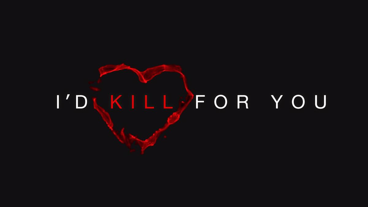 Watch I D Kill For You Online Free Streaming And Catch Up Tv In Australia 7plus