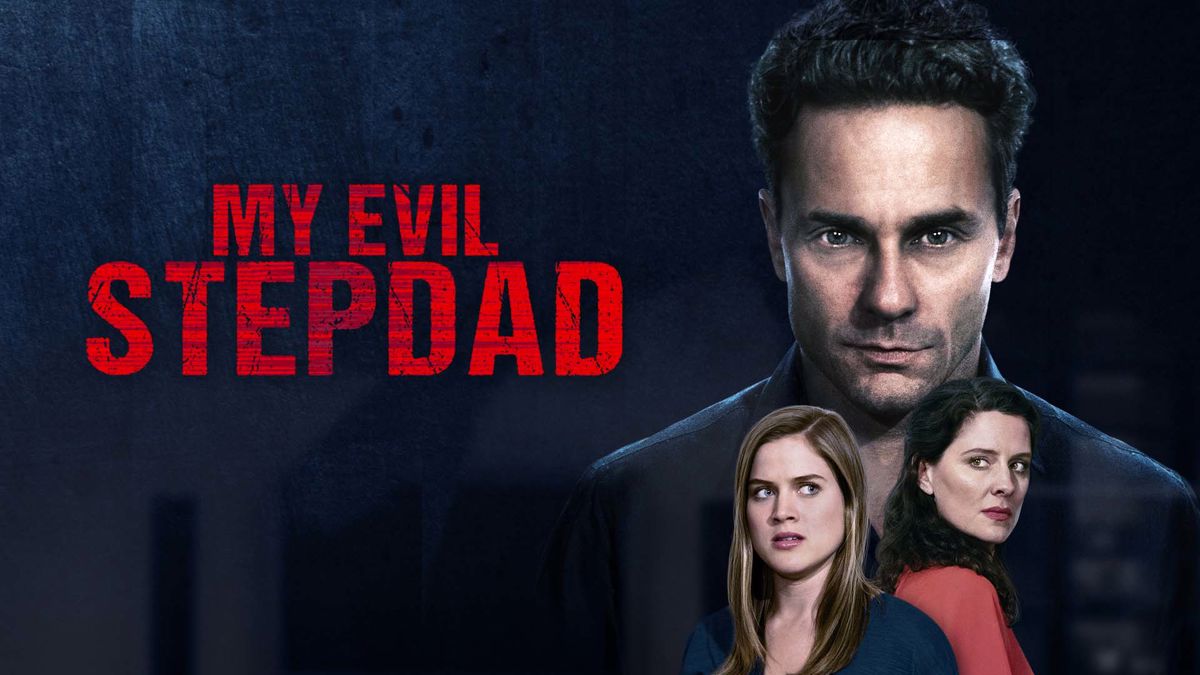 Watch My Evil Stepdad Online Free Streaming And Catch Up Tv In Australia