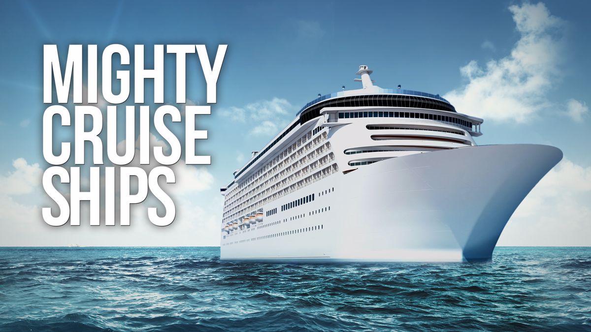Watch Mighty Cruise Ships Online Free Streaming Catch Up Tv In Australia 7plus