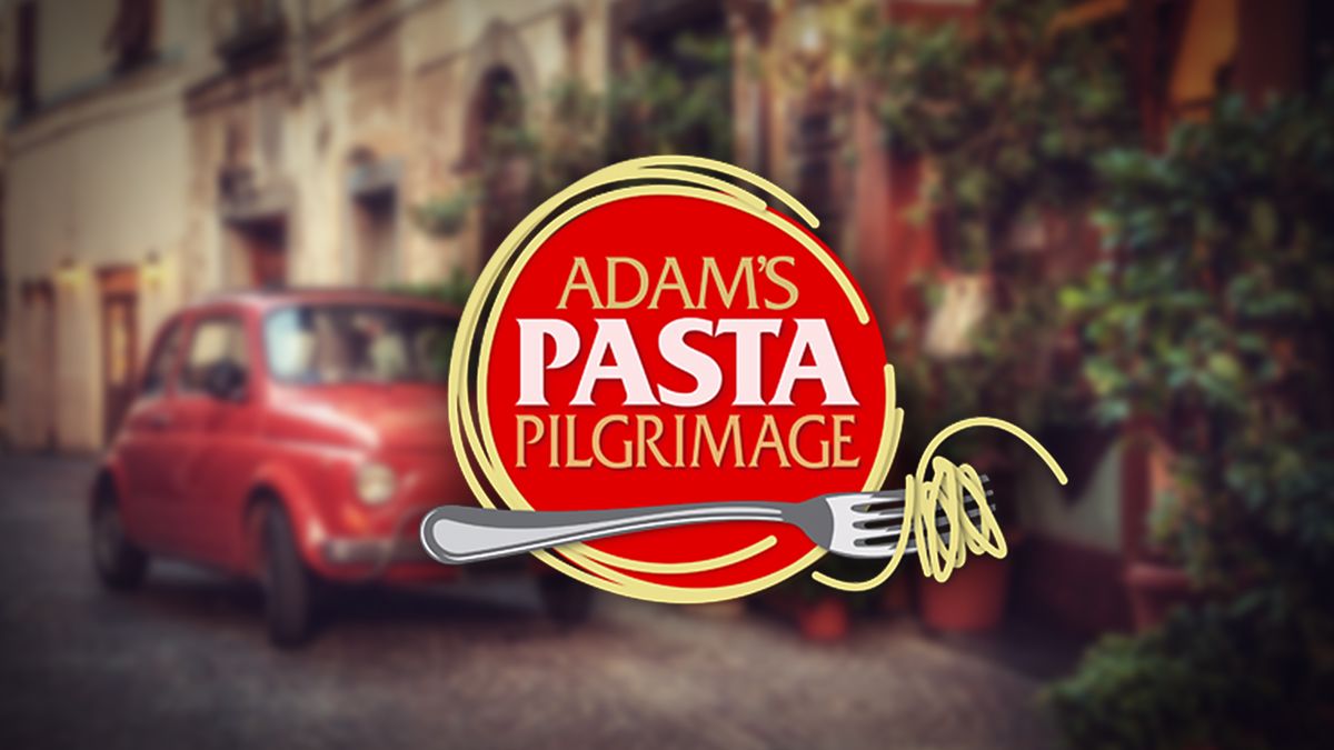 Adam�s Pasta Pilgrimage 7plus