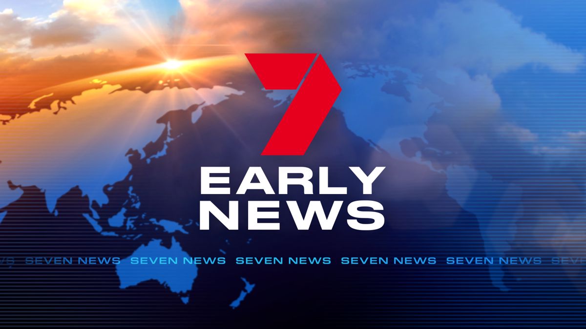 7 EARLY NEWS | 7plus
