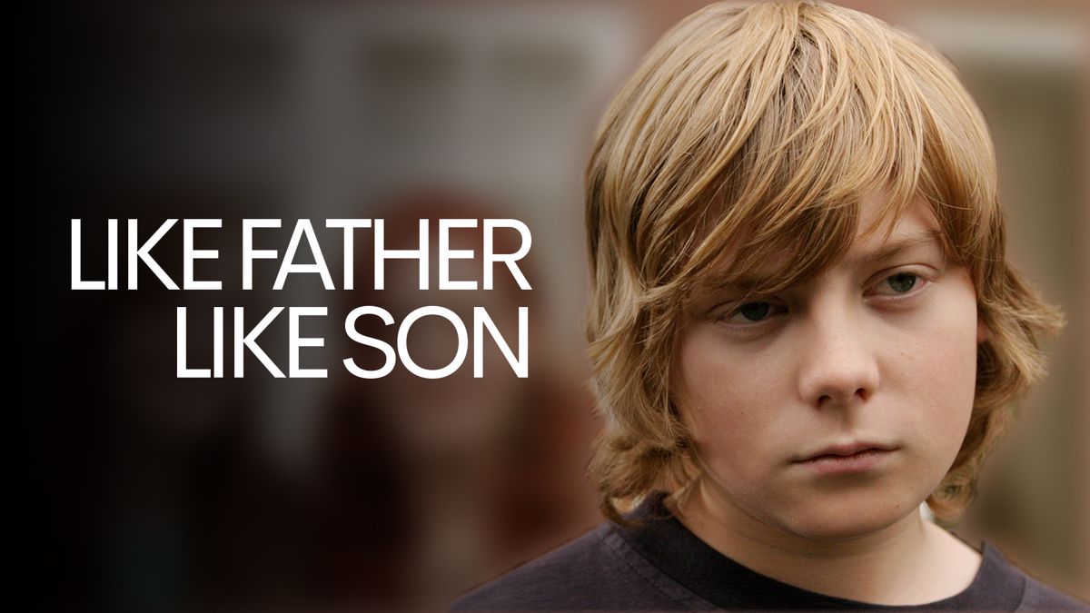 Watch Like Father Like Son Online: Free Streaming & Catch Up TV in ...
