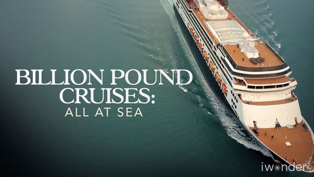 Watch Billion Pound Cruises All At Sea Online Free Streaming Catch Watch billion pound cruises all at sea online free streaming catch