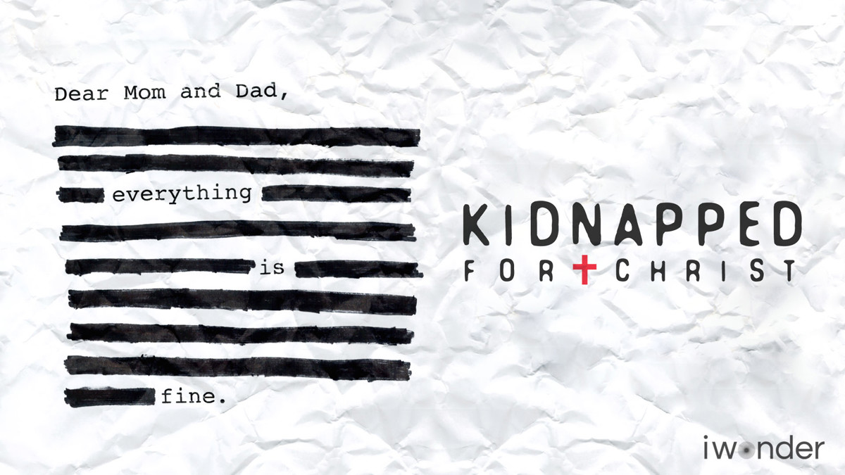 Watch Kidnapped For Christ Online Free Streaming Catch Up TV In Watch Kidnapped For Christ Online Free Streaming Catch Up TV In